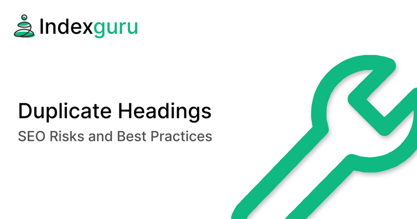 Duplicate Headings: SEO Risks and Best Practices