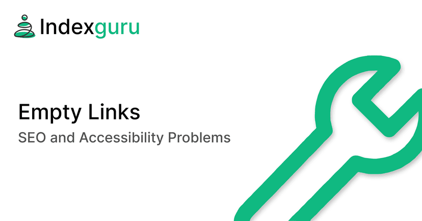 Empty Links: SEO and Accessibility Problems