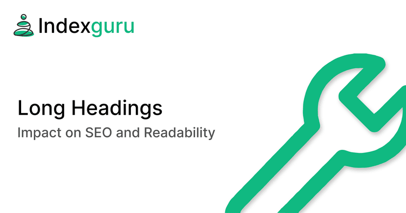Long Headings: Impact on SEO and Readability