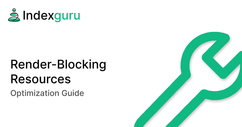 Render-Blocking Resources: Optimization Guide